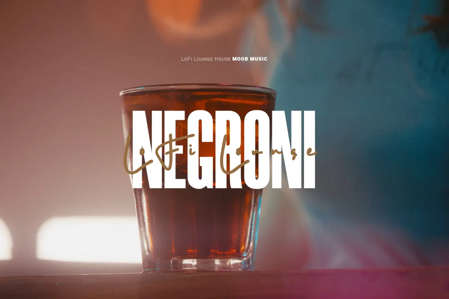 LL007 LoFi Lounge Negroni_cover.png